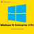 Mua key Windows 10 Enterprise LTSC giá rẻ (key Lifetime)